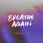 Breathe Again