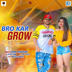 Bro Kar Grow-JAJbXAdKUgE