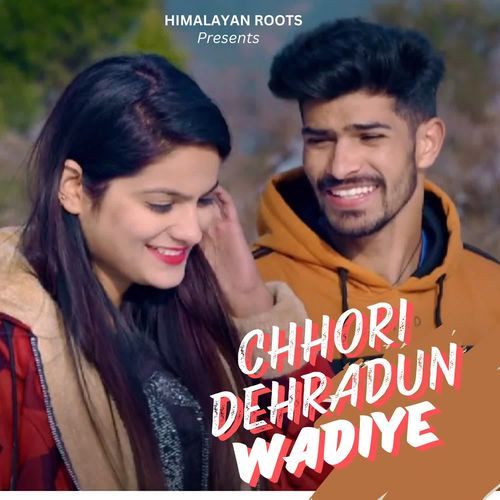 Chhori Dehradun Wadiye