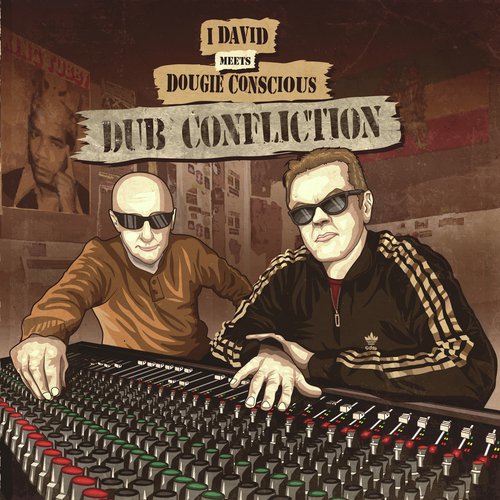 Conscious Sounds Presents Dub Confliction I David Meets Dougie Conscious_poster_image