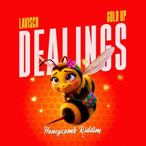 Dealings (Honeycomb Riddim)