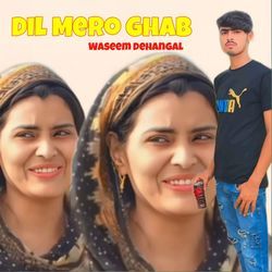 Dil Mero Ghab-CSAEQllxfGo