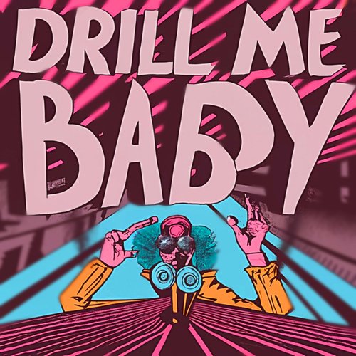 Oops Outro - Song Download from Drill Me Baby @ JioSaavn