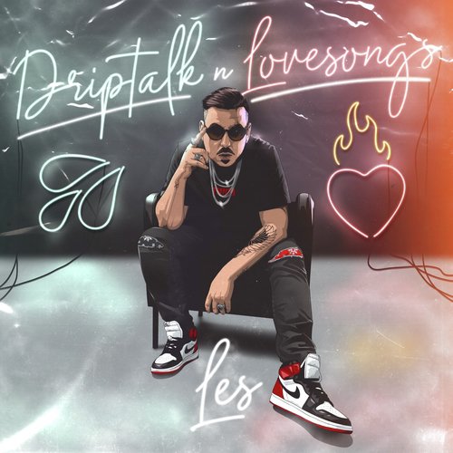 Driptalk n' Lovesongs