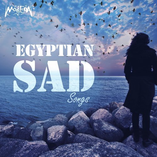 Egyptian Sad Songs