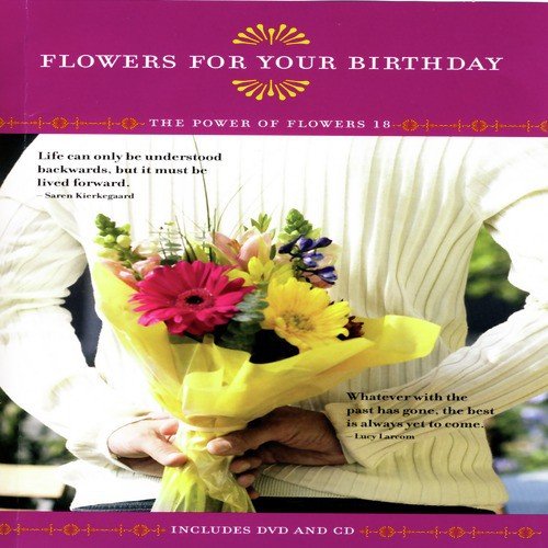 Flowers For Your Birthday - The Power Of Flowers 18
