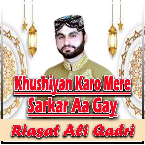 Khushiyan Karo Mere Sarkar Aa Gay