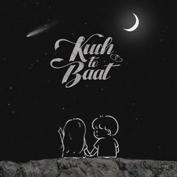 Kuch Toh Baat-JQdfbhFkb3A