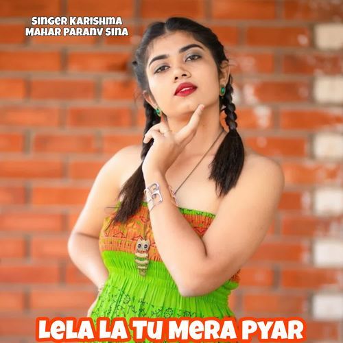 Lela La Tu Mera Pyar