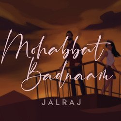 Mohabbat Badnaam