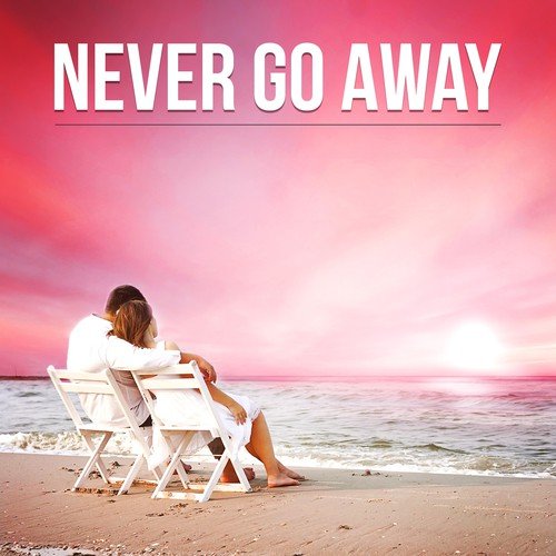 Never Go Away - Piano Bar Music, Cafe Paris, The Best Piano Jazz Music for Cocktail Party & Romantic Dinner