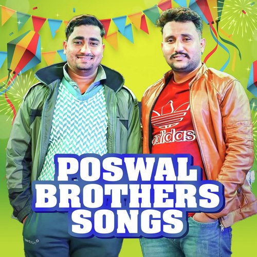 Poswal Brothers Songs