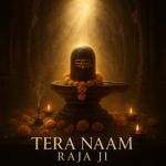 Tera Naam Raja Ji
