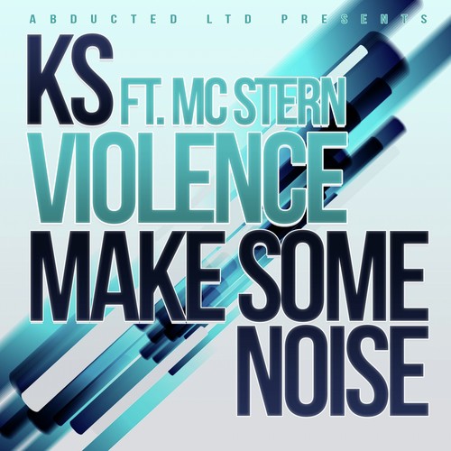 Violence / Make Some Noise