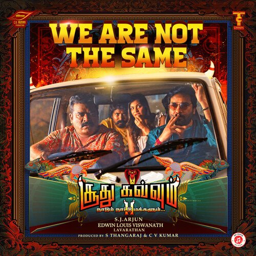 We Are Not The Same (From "Soodhu Kavvum 2") (Original Motion Picture Soundtrack)