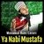 Ya Nabi Mustafa