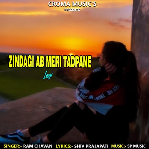 Zindagi Ab Meri Tadapne Lagi