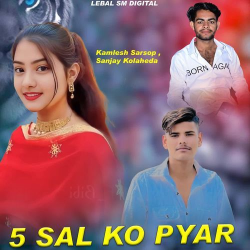 5 Sal Ko Pyar