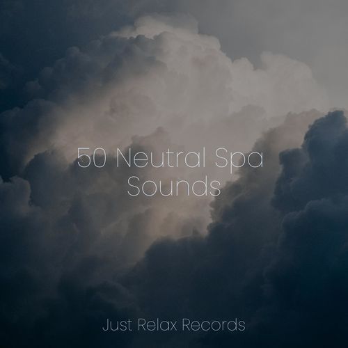 50 Neutral Spa Sounds