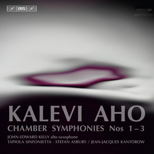 Aho: Chamber Symphonies Nos. 1-3