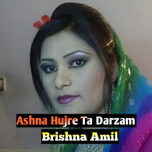 Ashna Hujre Ta Darzam