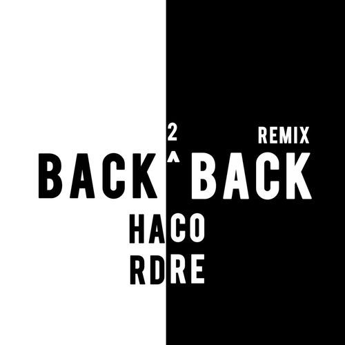 Back 2 back remix