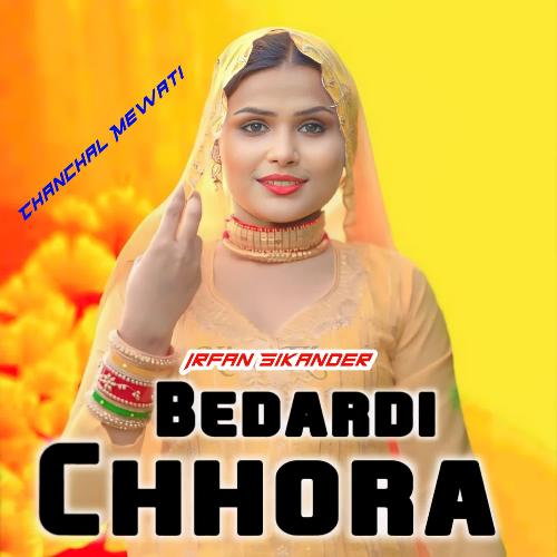 Bedardi Chhora