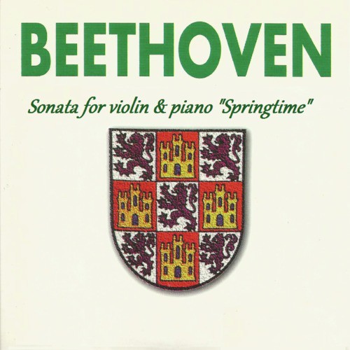 Beethoven - Sonata for violin &amp; piano &quot;Springtime&quot;_poster_image