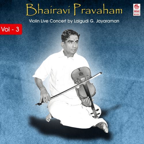 Bhairavi Pravaham - Vol 3
