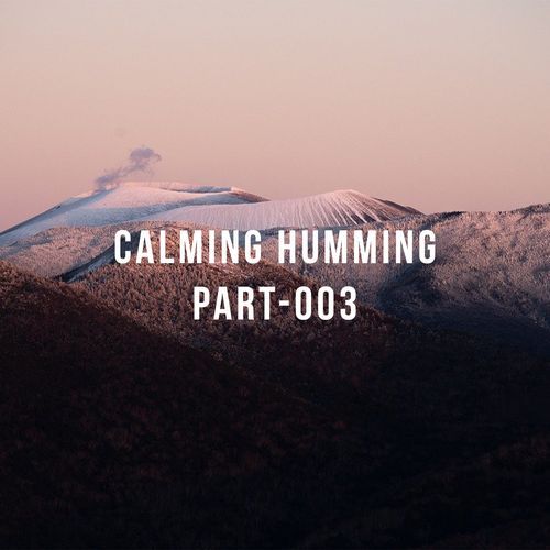 Calming Humming, Pt. 3_poster_image