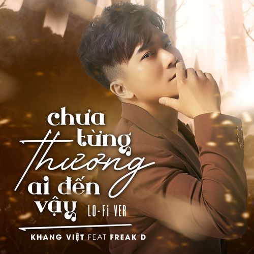 Chưa Từng Thương Ai Đến Vậy (Freak D Remake)_poster_image