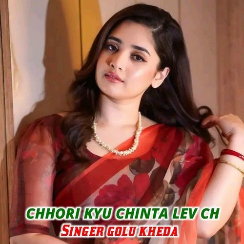 Chhori Kyu Chinta Lev Ch