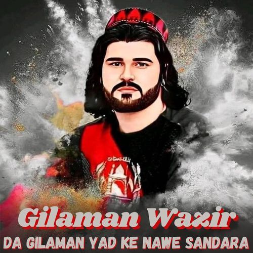 Da Gilaman Yad Ke Nawe Sandara