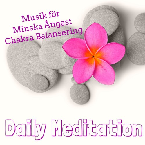 Daily Meditation - Chillout Easy Listening Sexy Musik för Minska Ångest Chakra Balansering_poster_image