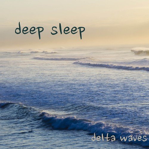 Delta Sleep Music - Delta Waves