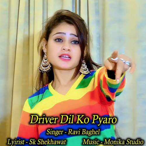 Driver Dil Ko Pyaro