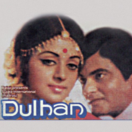 Main Dulhan Teri (Part 1) (Dulhan / Soundtrack Version)