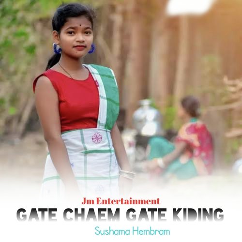 Gate Chaem Gate Kiding