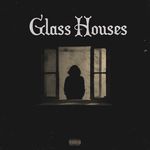 Glass Houses