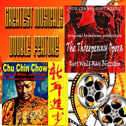 Greatest Musicals Double Feature - The Threepenny Opera & Chu Chin Chow (Original Film Soundtracks)