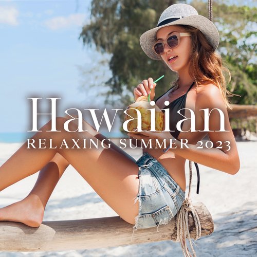 Hawaiian Relaxing Summer 2023: Experience Blissful Chill with Hawaiian Ukulele_poster_image