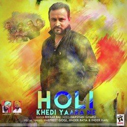 Holi Khedi Yaara Ne-Oi8SSTdiGlI