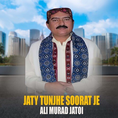 Jaty Tunjhe Soorat Je