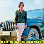 Kaif Dhorahhi Mewati