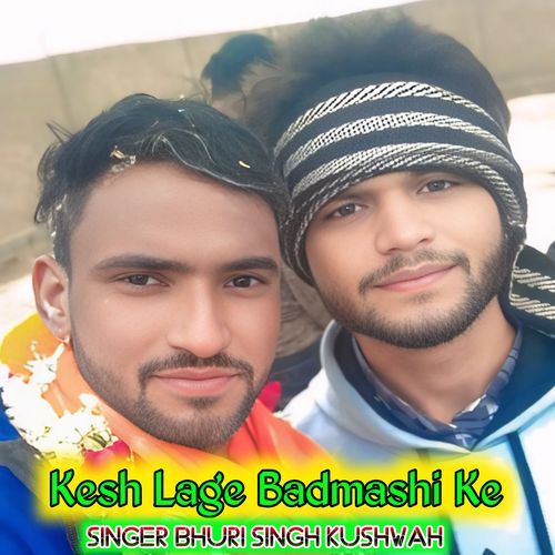 Kesh Lage Badmashi Ke