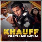 Khauff Shehar Mein