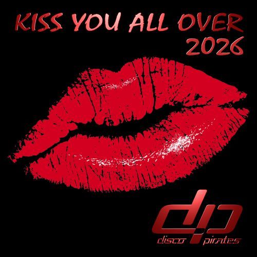 Kiss You All Over (2026 Version)
