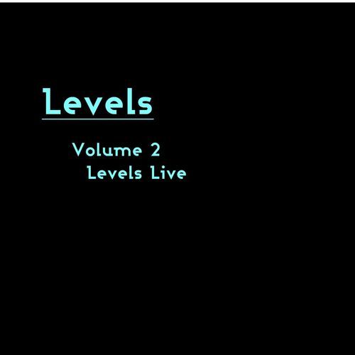 Levels-Volume 2:Levels Live