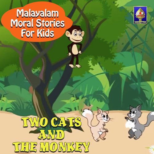 Malayalam Moral Stories For Kids - Two Cats And The Monkey Songs Download -  Free Online Songs @ JioSaavn