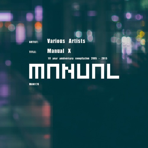 Manual X (10 Year Anniversary Compilation 2005 - 2015)